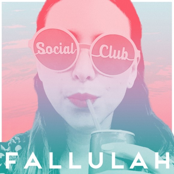 SONG: Fallulah - 'Social Club' 1 Social-Club-Single_732_732