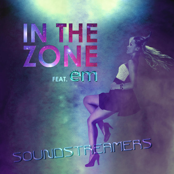 SONG: Soundstreamers feat. Em - 'In The Zone' 1 SSEM2