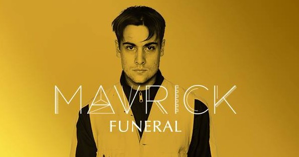 SONG: Mavrick - 'Funeral' 1 MavrickFuneral