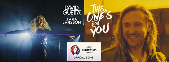 UEFA-EURO-2016-Official-Song-by-David-Guetta-ft.-Zara-Larsson-This-Ones-For-You